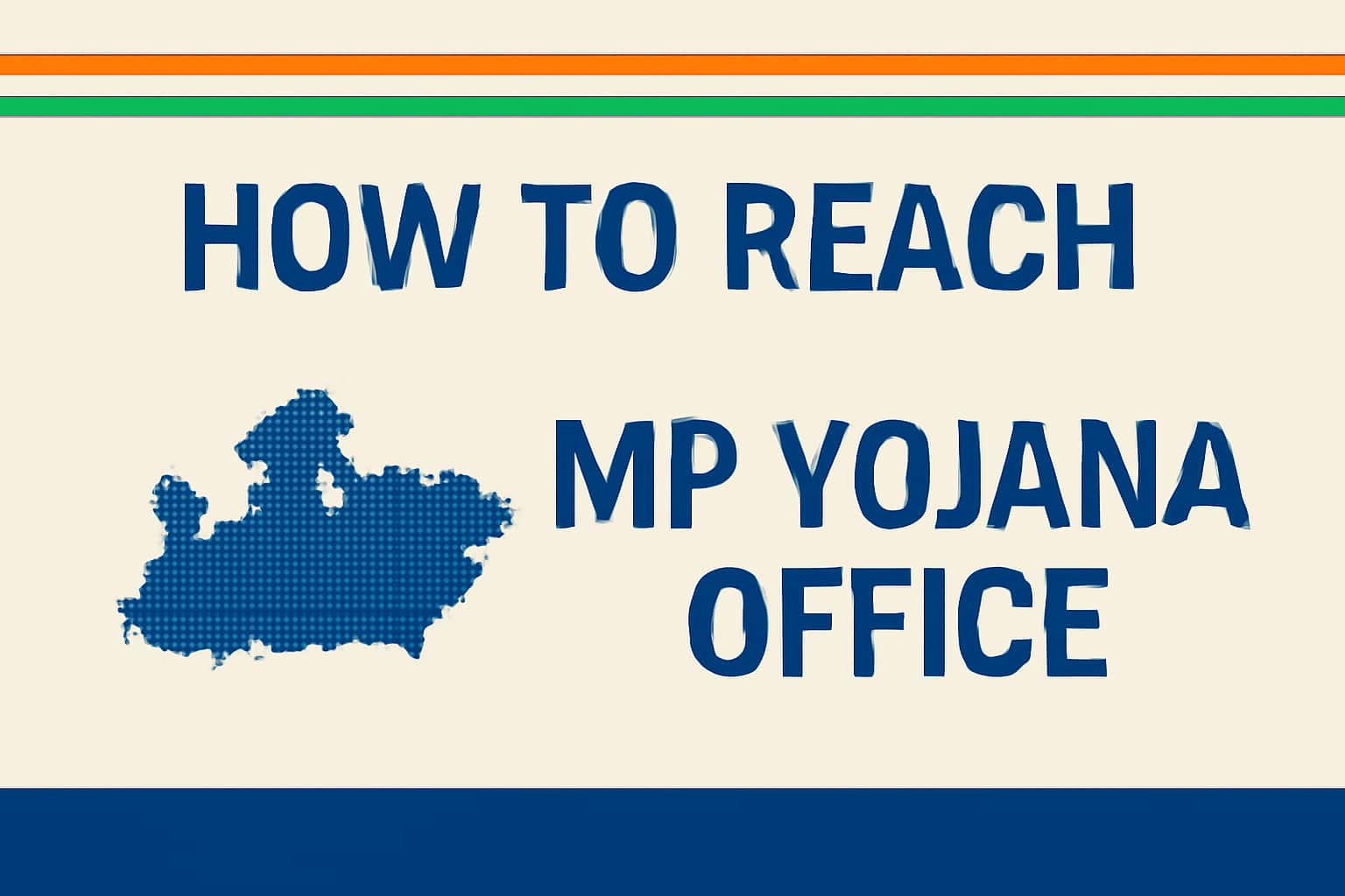 How to Reach MP Yojana Office