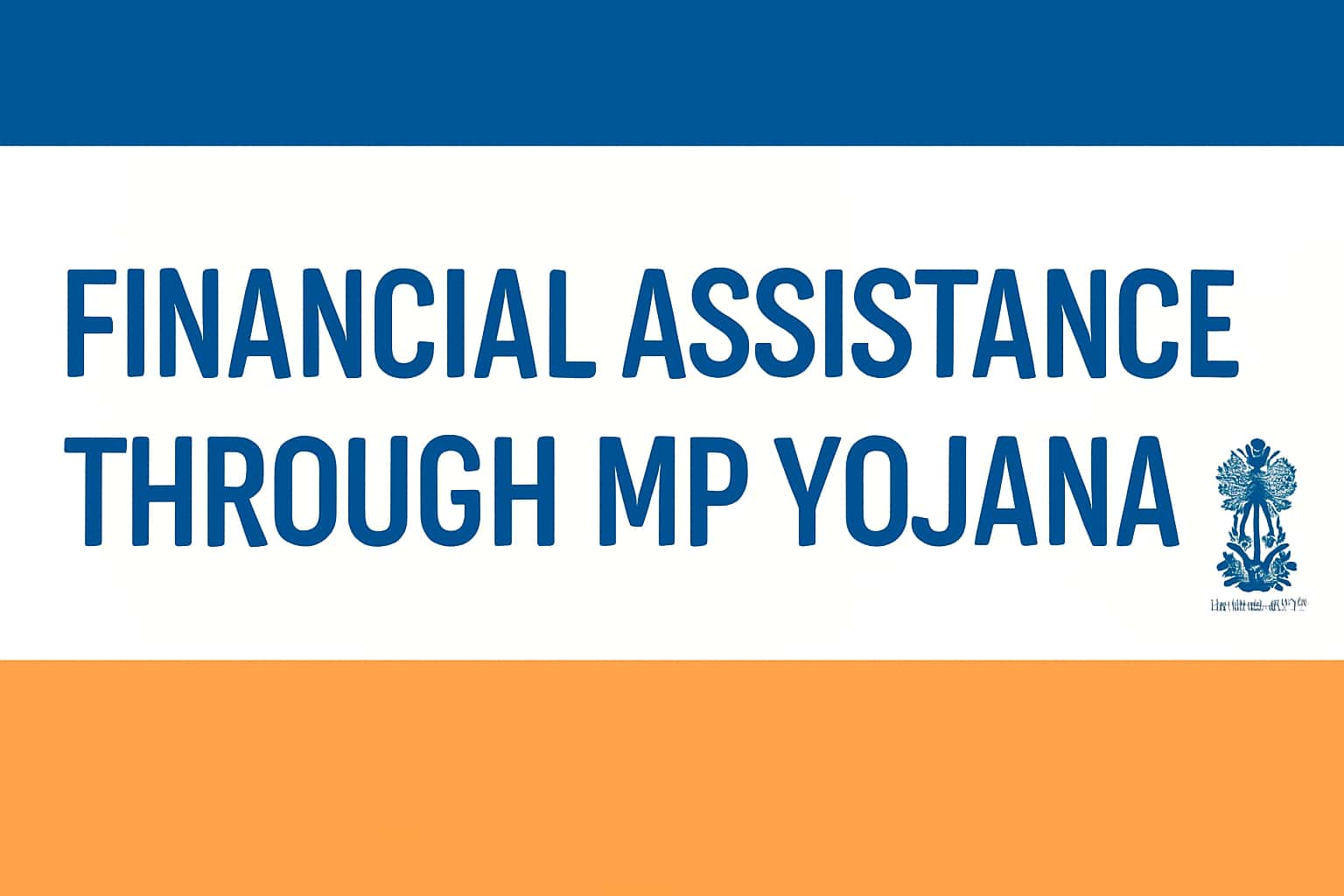 Financial Assistance through MP Yojana