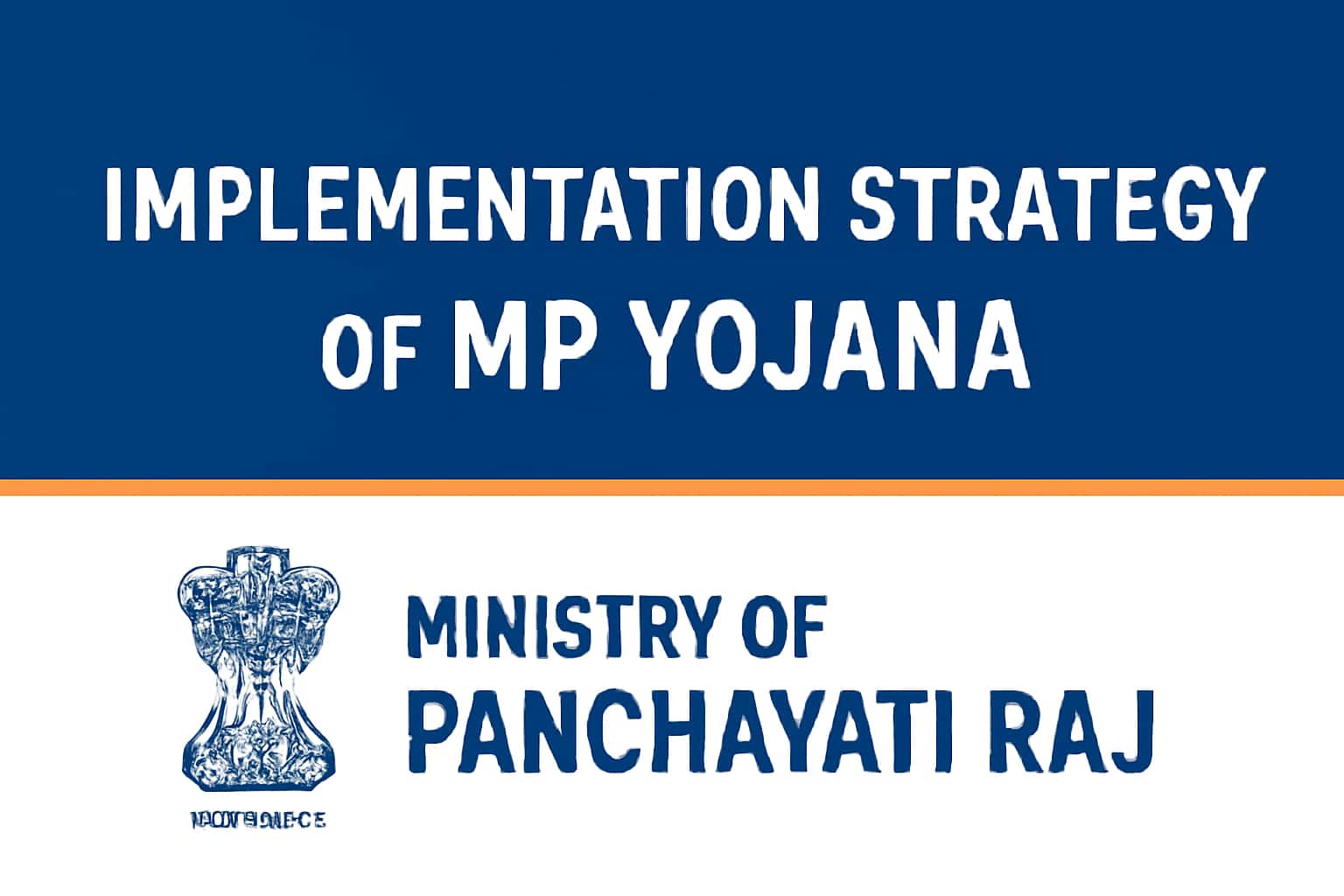 Implementation Strategy of MP Yojana