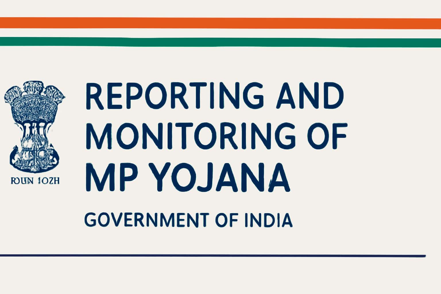 Reporting and Monitoring of MP Yojana